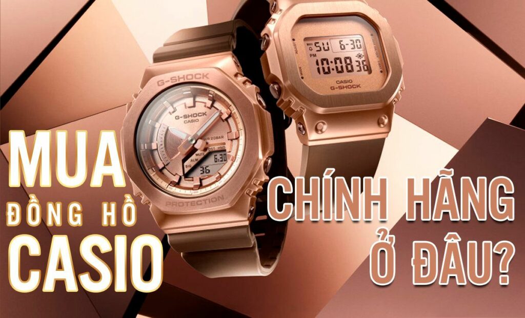 Mua đồng hồ Casio chính hãng ở đâu